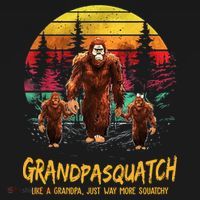 Grandpa Squatch Like A Grandpa Just Way More Squatchy Retro Ornament thumb 1