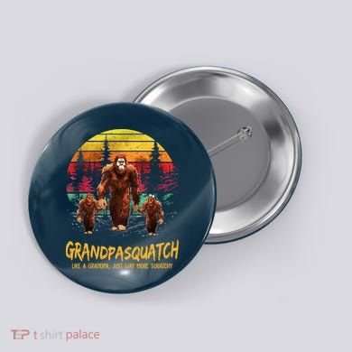Grandpa Squatch Like A Grandpa Just Way More Squatchy Retro Button