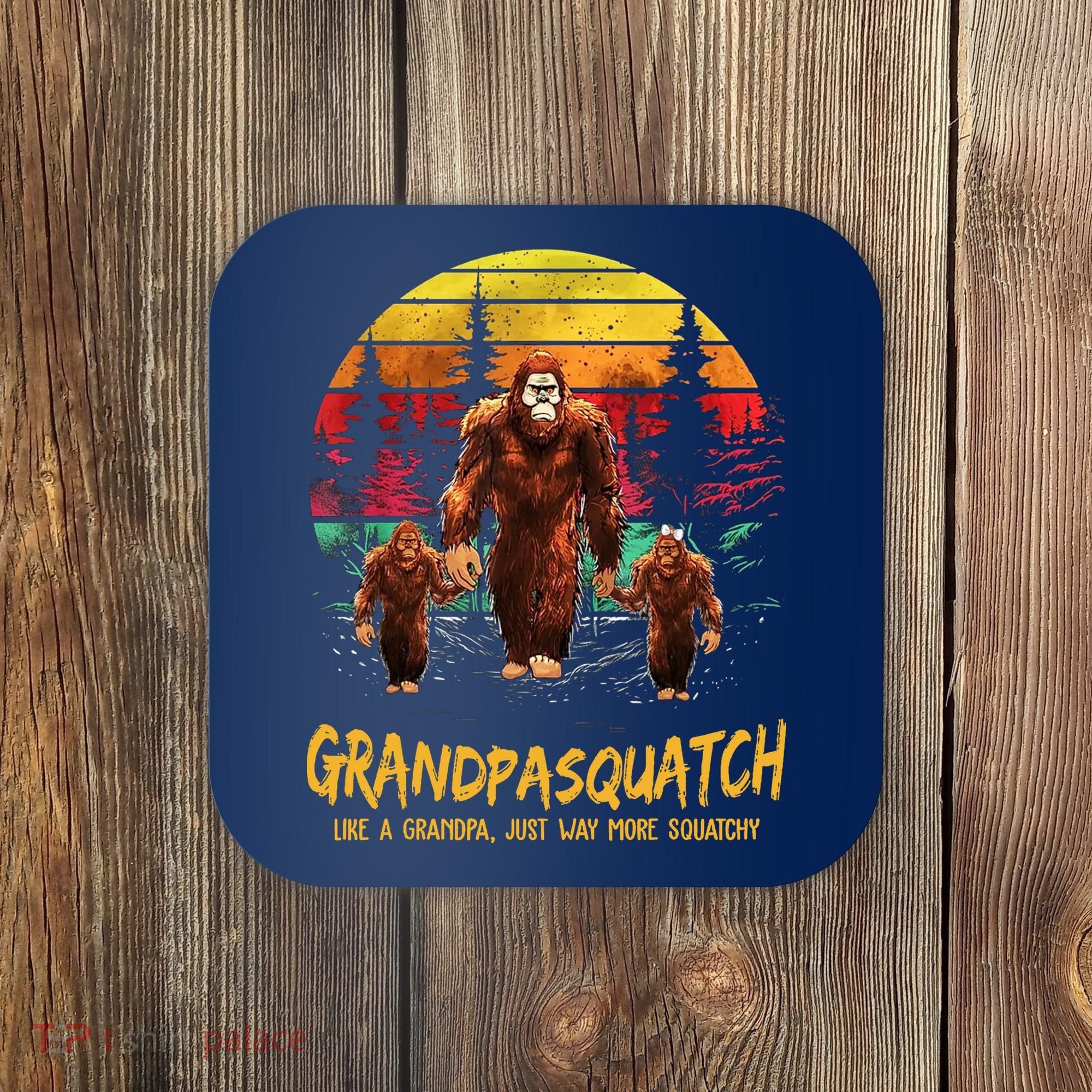 Grandpa Squatch Like A Grandpa Just Way More Squatchy Retro Coaster