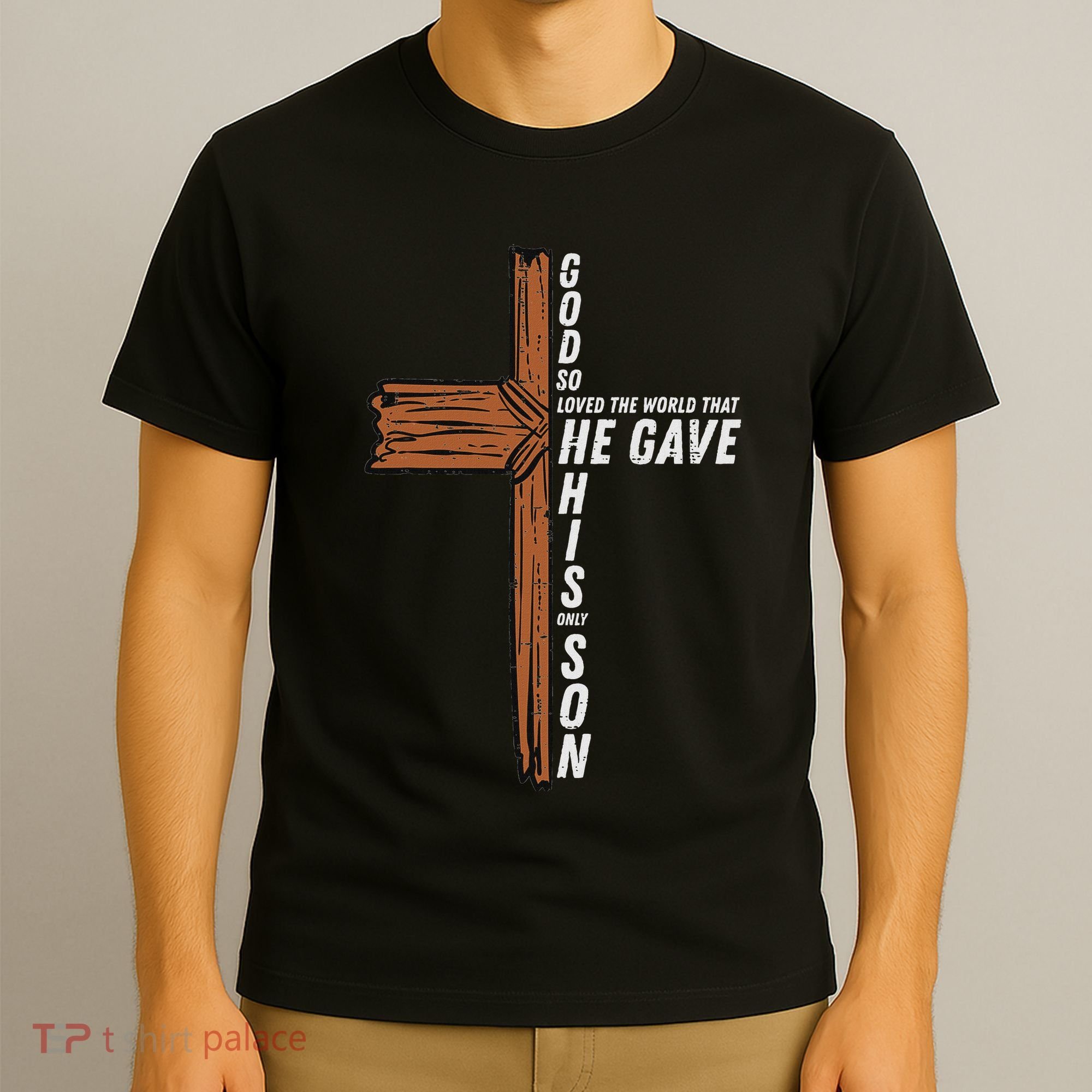God So Loved The World John 3 16 Christian T-Shirt