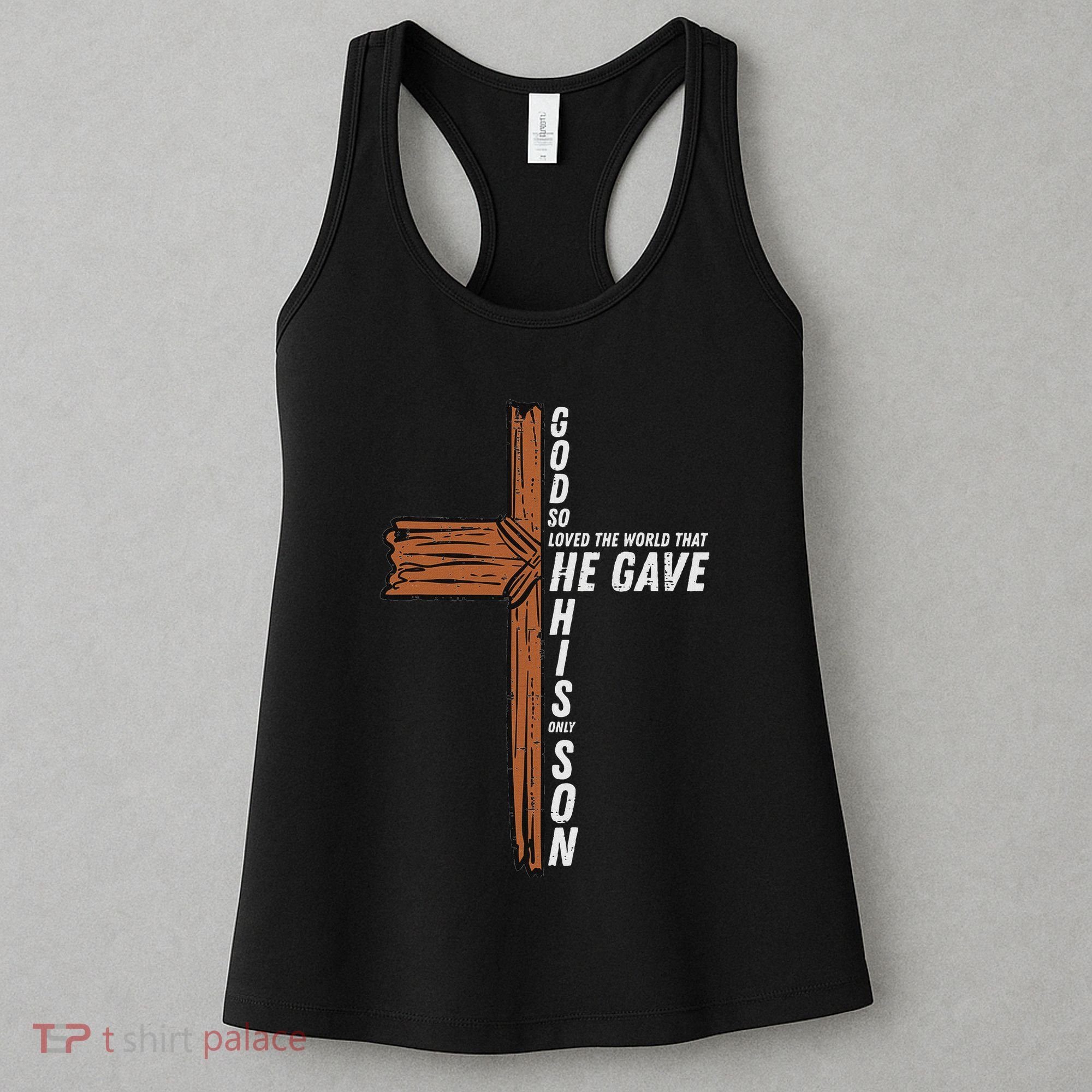 God So Loved The World John 3 16 Christian Women's Tank Top