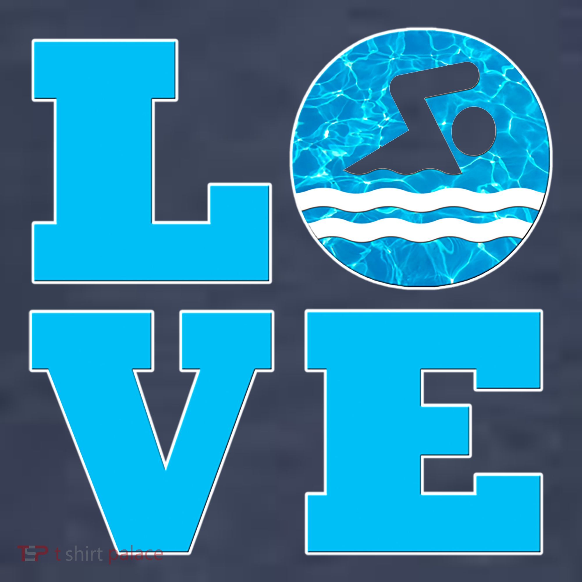Gift Swim Love For Swimmers & Swimming T-Shirt