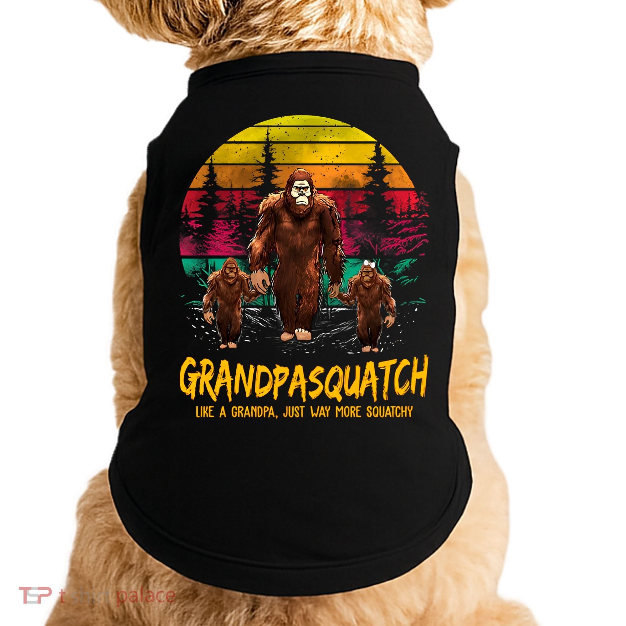Grandpasquatch Sasquatch Like A Grandpa Just Way More Squatchy Doggie Tank