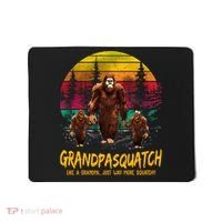 Grandpasquatch Sasquatch Like A Grandpa Just Way More Squatchy Mousepad thumb 0
