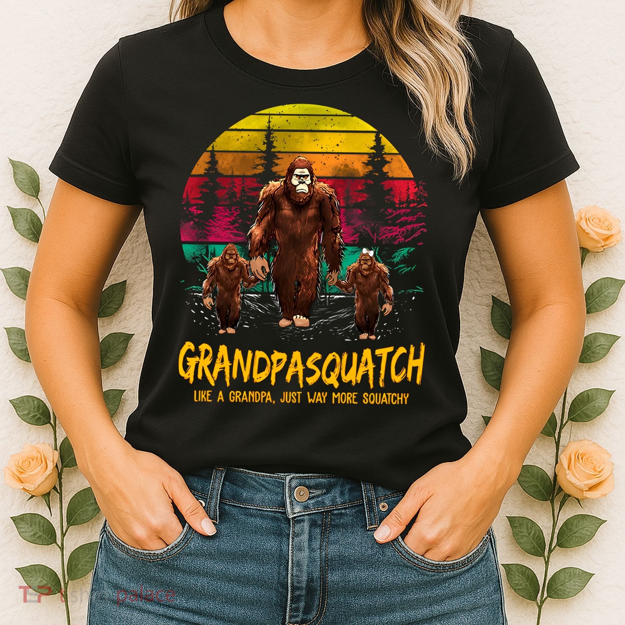 Grandpasquatch Sasquatch Like A Grandpa Just Way More Squatchy Women's T-Shirt