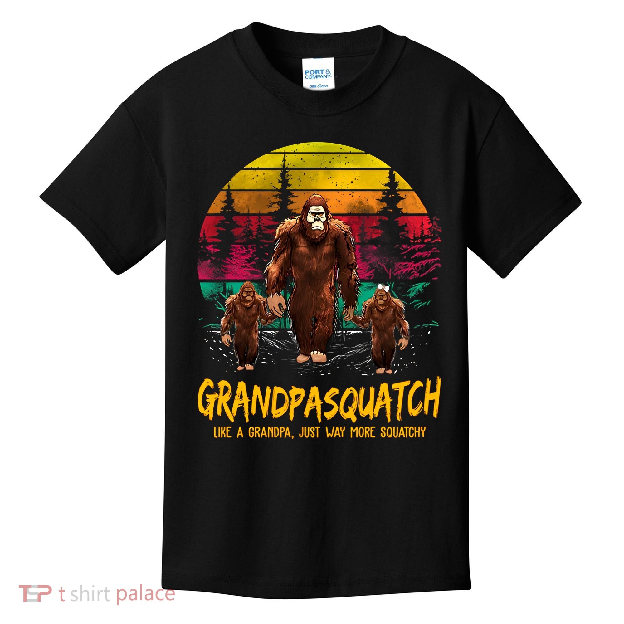 Grandpasquatch Sasquatch Like A Grandpa Just Way More Squatchy Kids T-Shirt