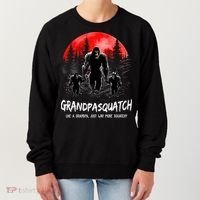 Grandpa Squatch Like A Grandpa Just Way More Squatchy Funny Women's Sweatshirt thumb 0