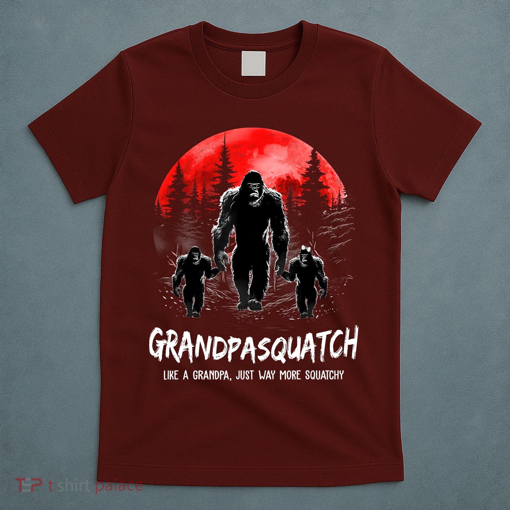 Grandpa Squatch Like A Grandpa Just Way More Squatchy Funny T-Shirt