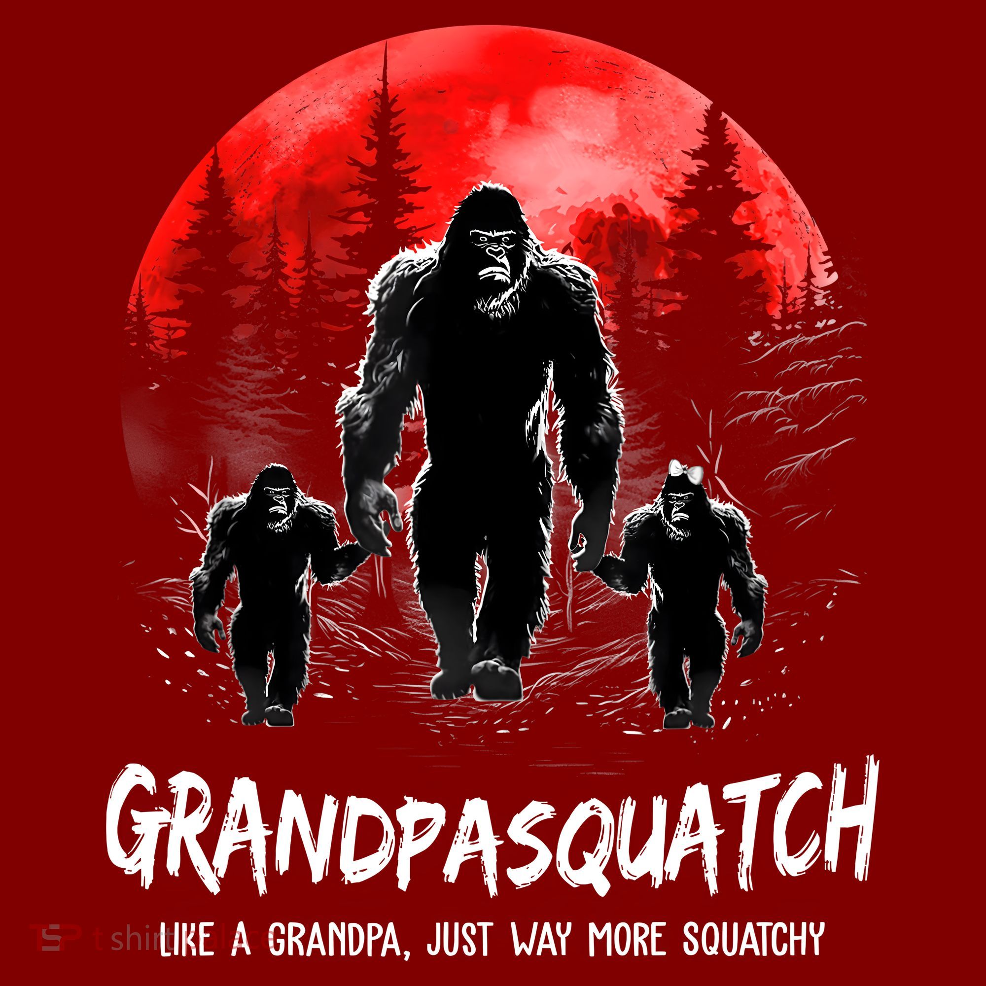 Grandpa Squatch Like A Grandpa Just Way More Squatchy Funny T-Shirt