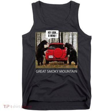 Great Smoky Mountain Bears Hey Look A Menu Tank Top