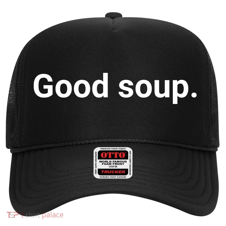 Good Soup Meme Funny Hat