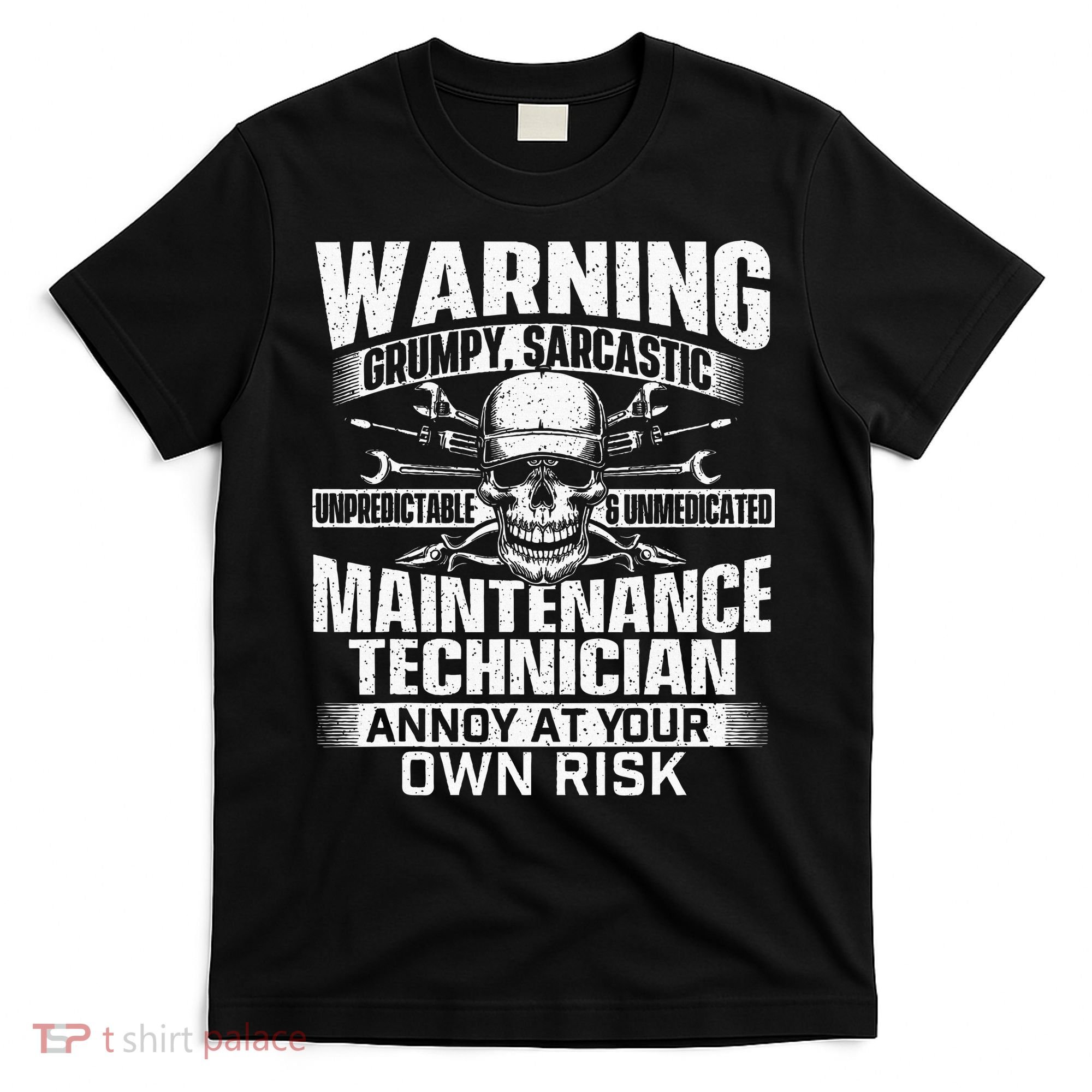 Grumpy Sarcastic Maintenance Technician Repairman Handyman T-Shirt