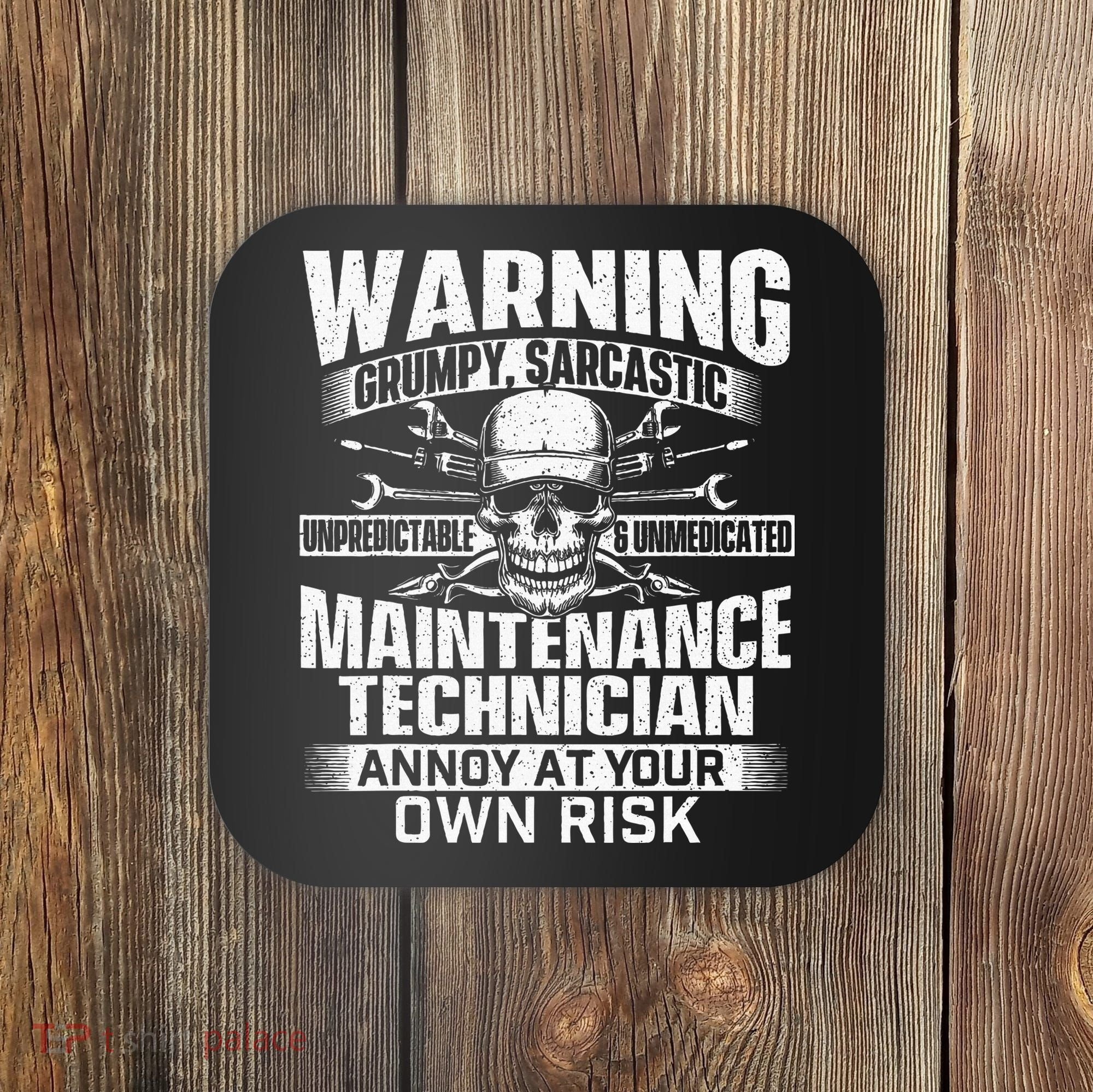 Grumpy Sarcastic Maintenance Technician Repairman Handyman Coaster