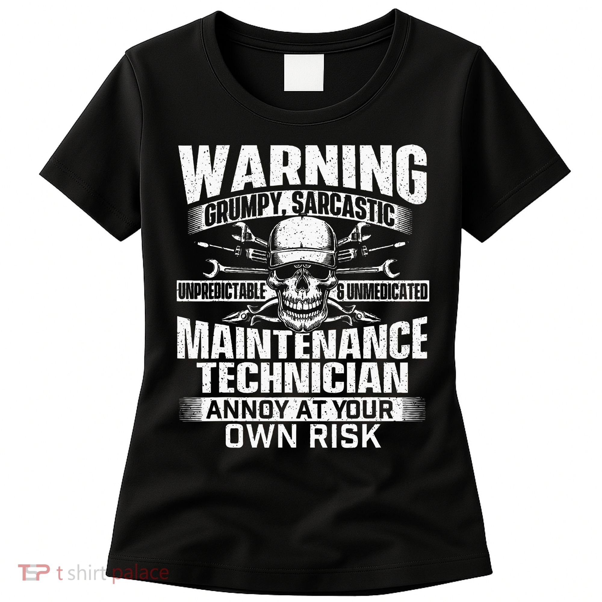 Grumpy Sarcastic Maintenance Technician Repairman Handyman Women's T-Shirt