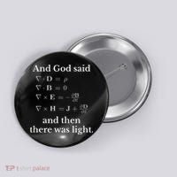 God Said MaxwellS Equations Integral Form Geeks Button thumb 0