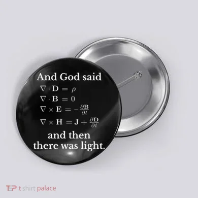 God Said MaxwellS Equations Integral Form Geeks Button