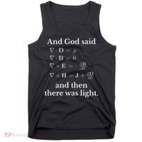 God Said MaxwellS Equations Integral Form Geeks Tank Top thumb 0