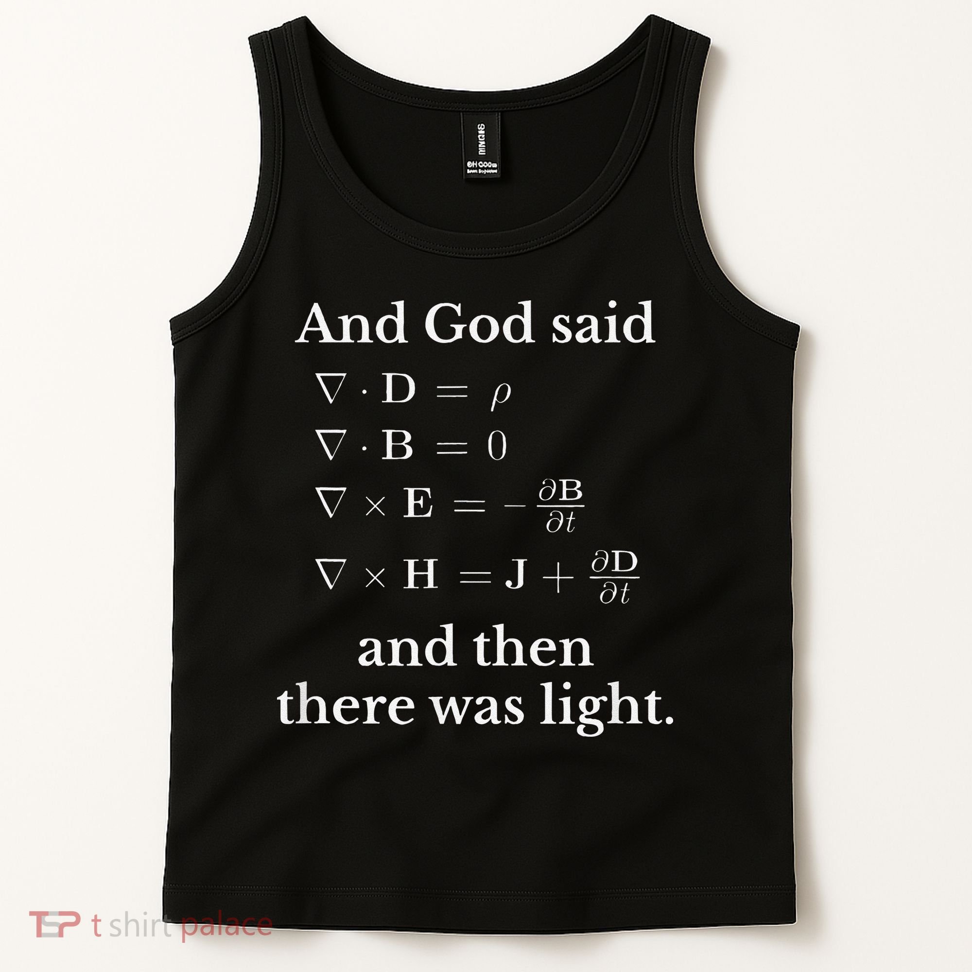 God Said MaxwellS Equations Integral Form Geeks Tank Top