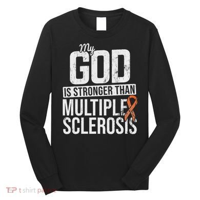 God Stronger Multiple Sclerosis Ms Awareness Orange Ribbon Long Sleeve Shirt