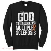 God Stronger Multiple Sclerosis Ms Awareness Orange Ribbon Sweatshirt thumb 0