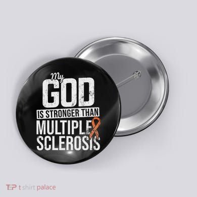 God Stronger Multiple Sclerosis Ms Awareness Orange Ribbon Button