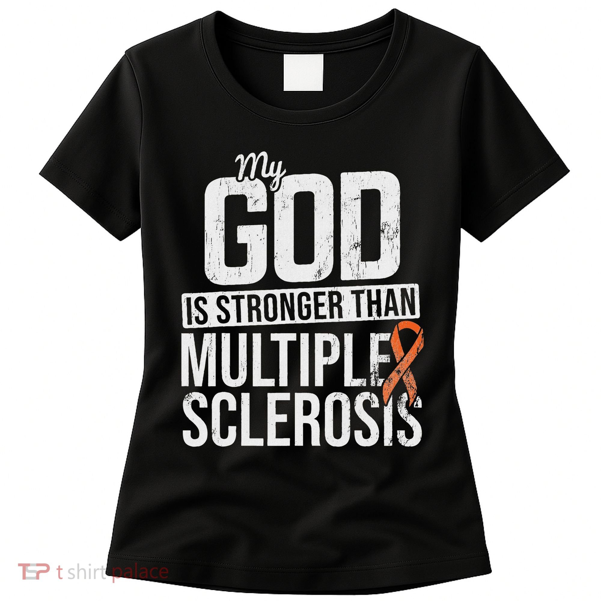 God Stronger Multiple Sclerosis Ms Awareness Orange Ribbon Women's T-Shirt