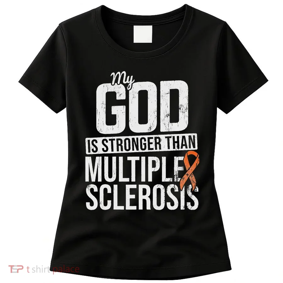 God Stronger Multiple Sclerosis Ms Awareness Orange Ribbon Women's T-Shirt