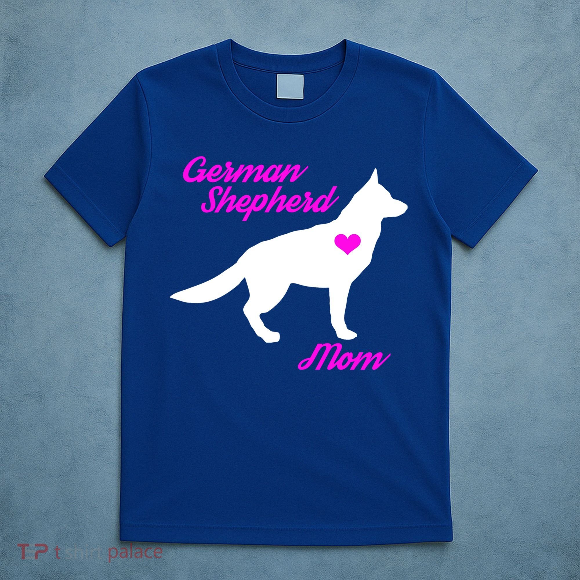 Ger Shepherd Mom Gift Ger Shepherd Dog Cute Gift T-Shirt