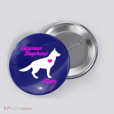 Ger Shepherd Mom Gift Ger Shepherd Dog Cute Gift Button