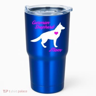 Ger Shepherd Mom Gift Ger Shepherd Dog Cute Gift Tumbler