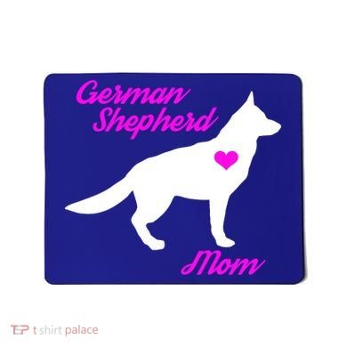 Ger Shepherd Mom Gift Ger Shepherd Dog Cute Gift Mousepad