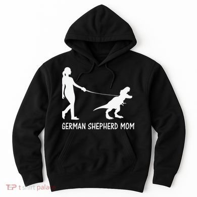 German Shepherd Mom Dinosaur GSD Owners Trex Mother Hoodie