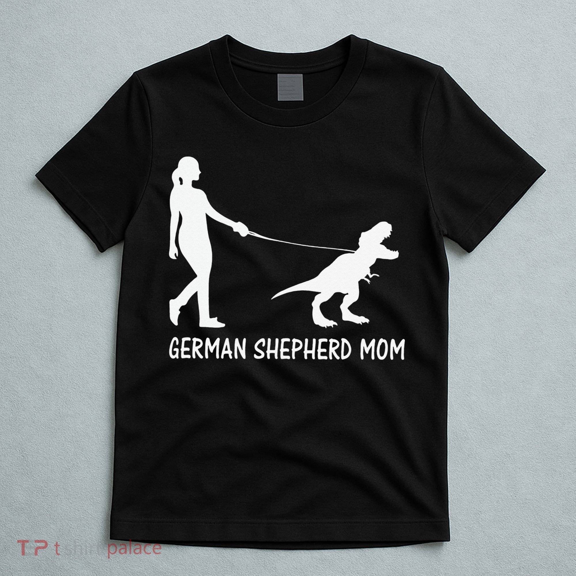 German Shepherd Mom Dinosaur GSD Owners Trex Mother T-Shirt