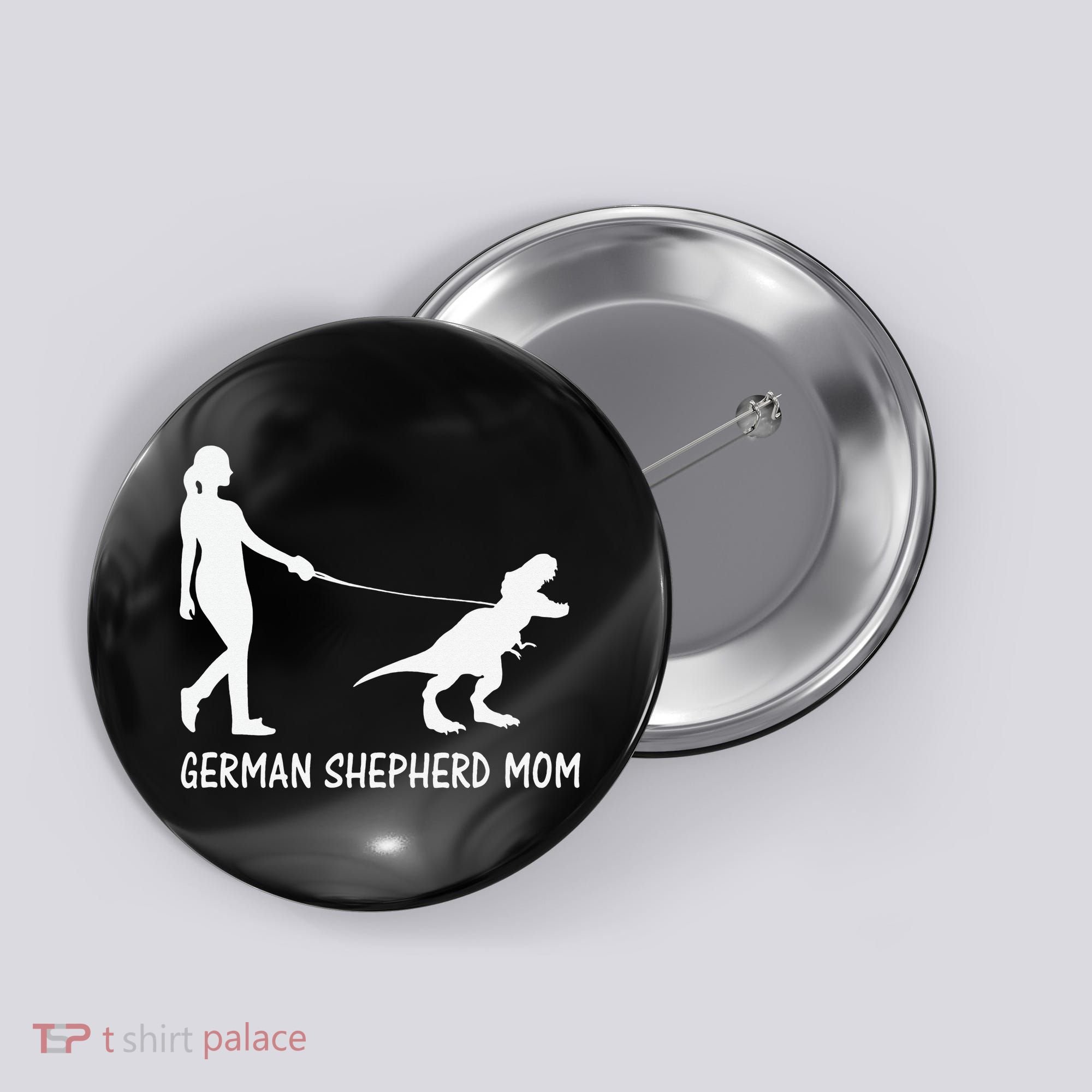 German Shepherd Mom Dinosaur GSD Owners Trex Mother Button
