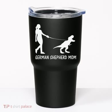 German Shepherd Mom Dinosaur GSD Owners Trex Mother Tumbler