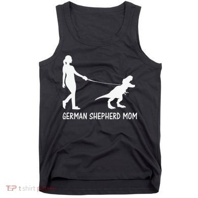 German Shepherd Mom Dinosaur GSD Owners Trex Mother Tank Top