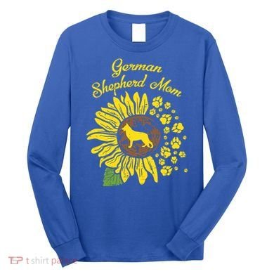 Ger Shepherd Mom Sunflower Paws K9 Dog Lover Owner Gift Long Sleeve Shirt