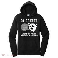 GO SPORTS Move The Thing To The Other Thing Women's Hoodie thumb 0