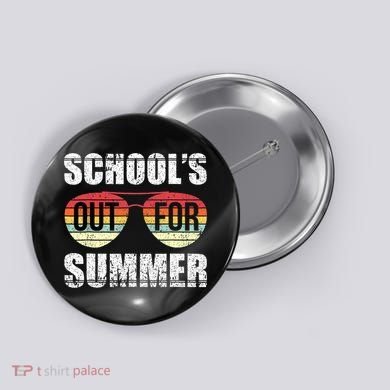 Graduation Schools Out For Summer Students Teacher Button