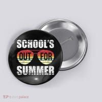 Graduation Schools Out For Summer Students Teacher Button thumb 0