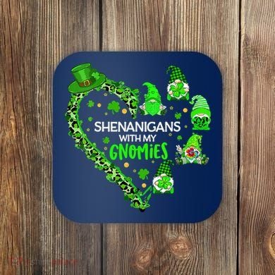 Gnome St Patrick's Day Shenanigans With My Gnomies Shamrock Coaster