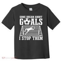 Goalie Soccer Player Goalkeeper Team Keeper Sport Goaltender Toddler T-Shirt thumb 0