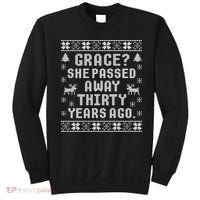 Grace She Passed Away Thirty Years Ago Sweatshirt thumb 0