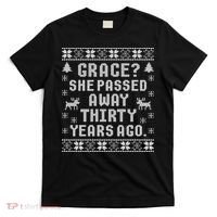 Grace She Passed Away Thirty Years Ago T-Shirt thumb 0