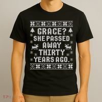 Grace She Passed Away Thirty Years Ago T-Shirt thumb 3