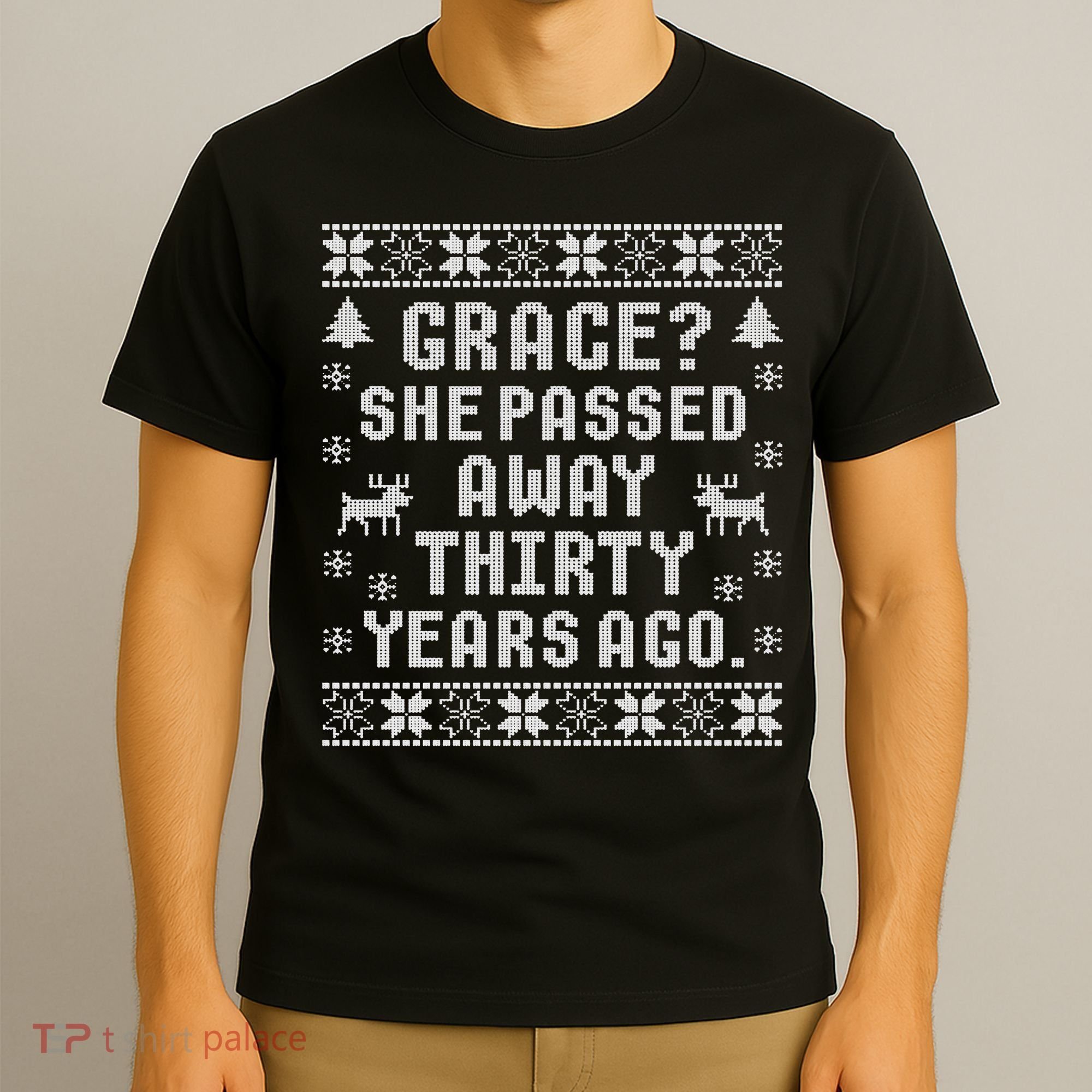Grace She Passed Away Thirty Years Ago T-Shirt