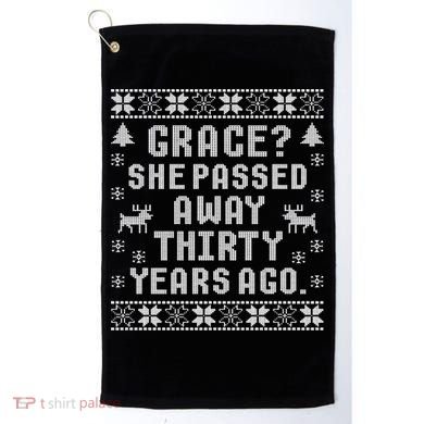 Grace She Passed Away Thirty Years Ago Golf Towel