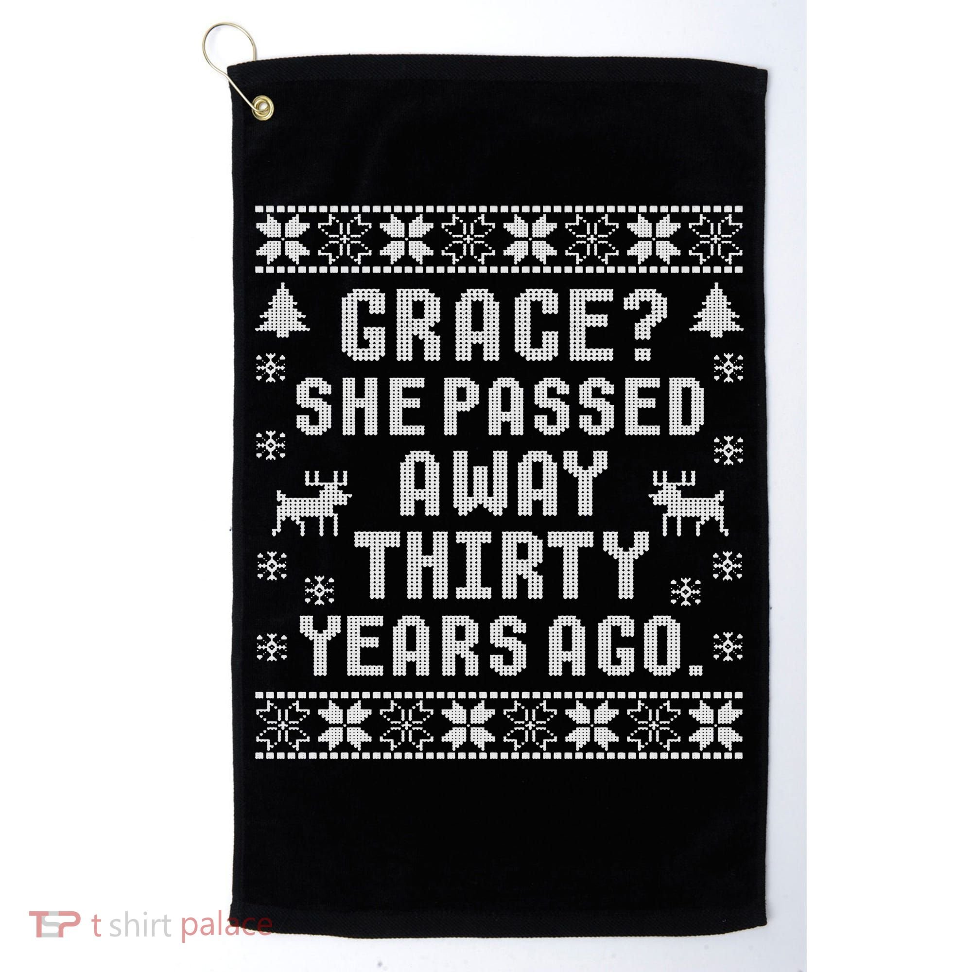 Grace She Passed Away Thirty Years Ago Golf Towel