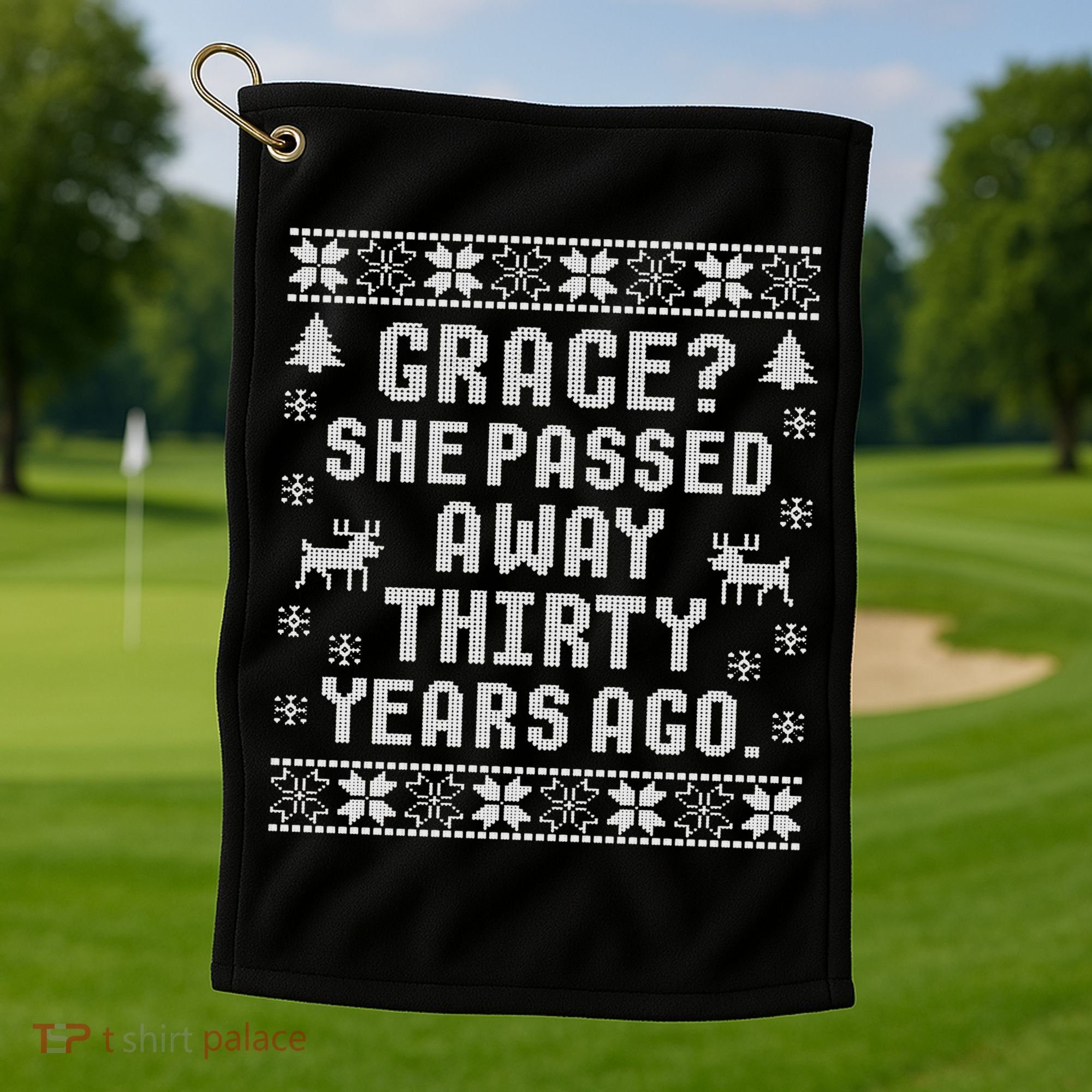 Grace She Passed Away Thirty Years Ago Golf Towel