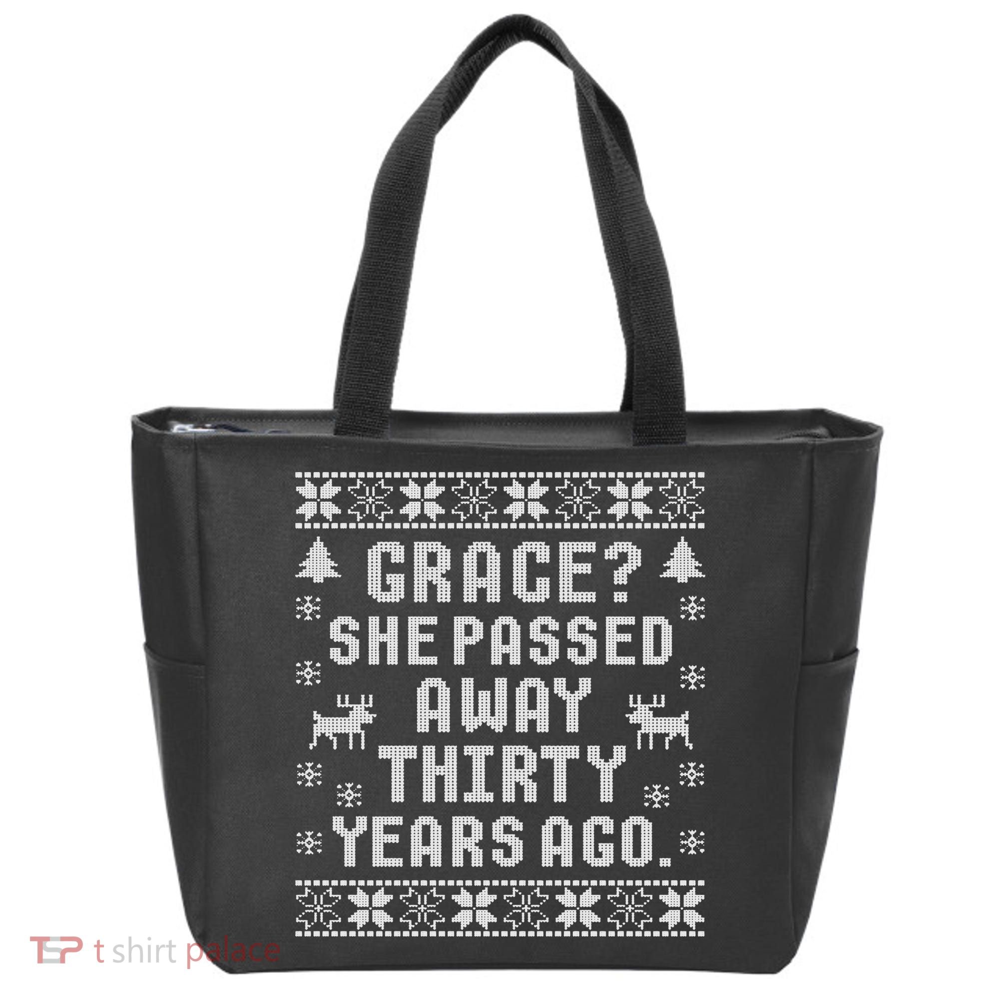 Grace She Passed Away Thirty Years Ago Tote Bag